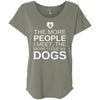 The More People I Meet, The More I Love My Dog Slouchy Tee