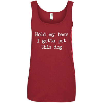 Hold My Beer I Gotta Pet This Dog Cotton Tank