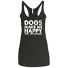 Dogs Make Me Happy, You...Not So Much Triblend Tank