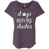Dogs Before Dudes Slouchy Tee