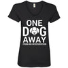 One Dog Away From An Intervention V-Neck Tee