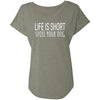 Life Is Short, Spoil Your Dog Slouchy Tee