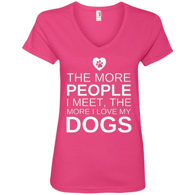 The More People I Meet, The More I Love My Dog V-Neck Tee