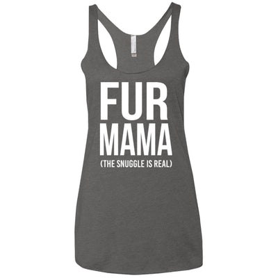 Fur Mama The Snuggle Is Real Triblend Tank