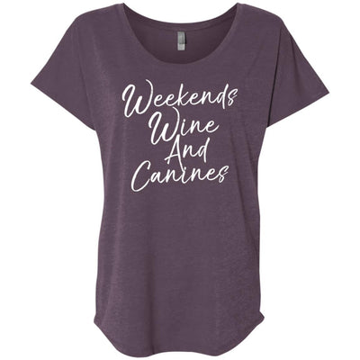 Weekends Wine And Canines Slouchy Tee