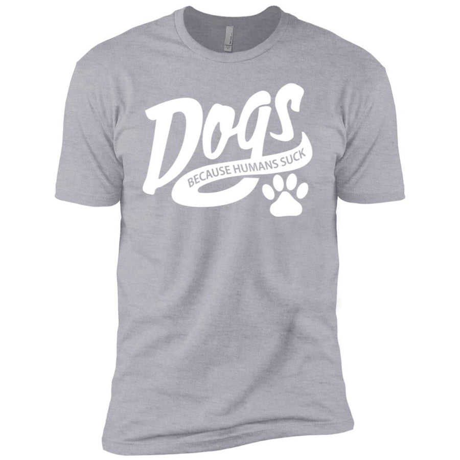 Dogs Because Humans Suck Premium Tee