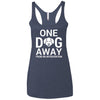 One Dog Away From An Intervention Triblend Tank