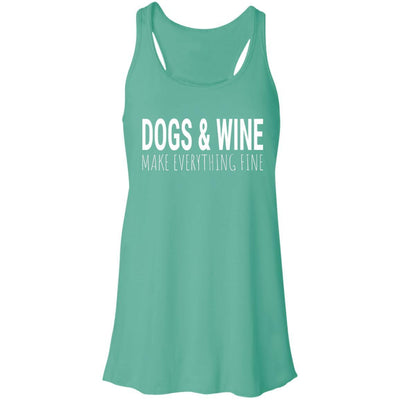Dogs & Wine Make Everything Fine Flowy Tank