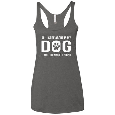 All I Care About Is My Dog Triblend Tank