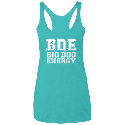 Big Dog Energy Triblend Tank