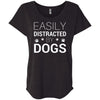 Easily Distracted By Dogs Slouchy Tee