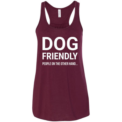 Dog Friendly, People On The Otherhand Flowy Tank