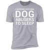 I Support Putting Dog Abusers To Sleep Premium Tee