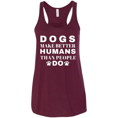 Dogs Make Better Humans Flowy Tank