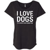 I Love Dogs, It's People Who Annoy Me Slouchy Tee