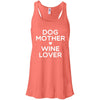 DOG MOTHER WINE LOVER Flowy Tank