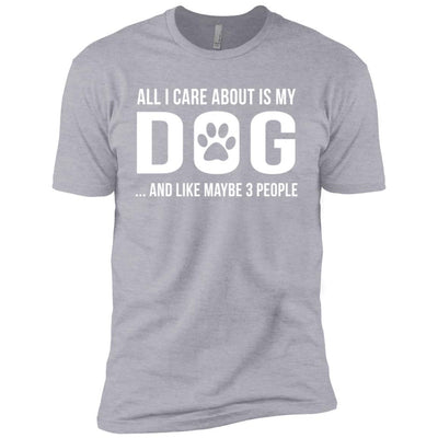 All I Care About Is My Dog Premium Tee