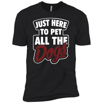 Just Here To Pet All The Dogs Premium Tee
