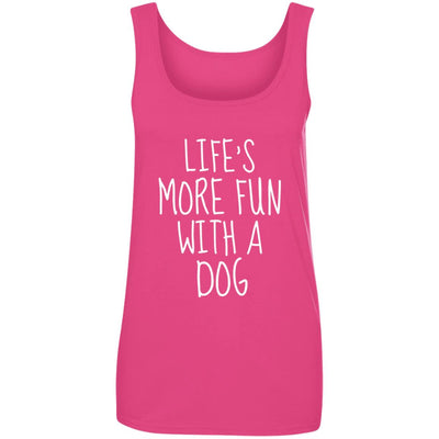 Life's More Fun With A Dog Cotton Tank