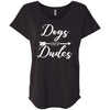 Dogs Over Dudes Slouchy Tee