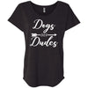 Dogs Over Dudes Slouchy Tee