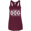 All I Care About Is My Dog Flowy Tank