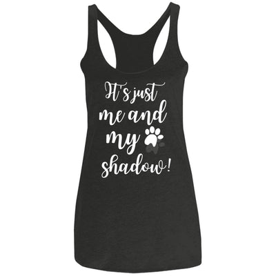 It's Just Me and My Shadow Triblend Tank