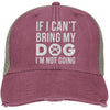 If I Can't Bring My Dog, I'm Not Going Trucker Cap
