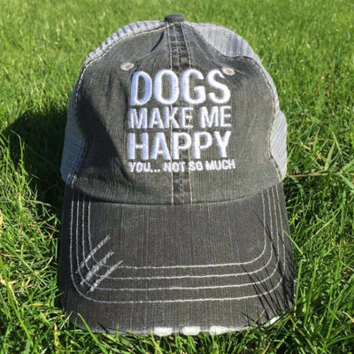 Dogs Make Me Happy, You...Not So Much Distressed Mesh Trucker Cap