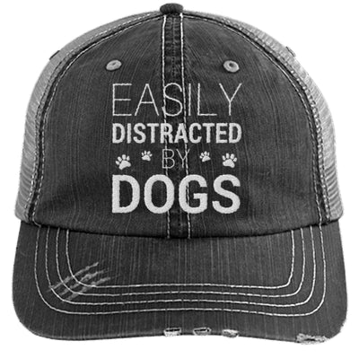 EASILY DISTRACTED BY DOGS DISTRESSED TRUCKER CAP