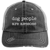 DOG PEOPLE ARE AWESOME DISTRESSED TRUCKER CAP