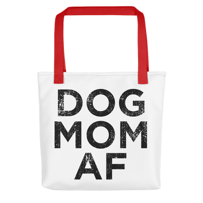 Dog Mom AF Tote bag