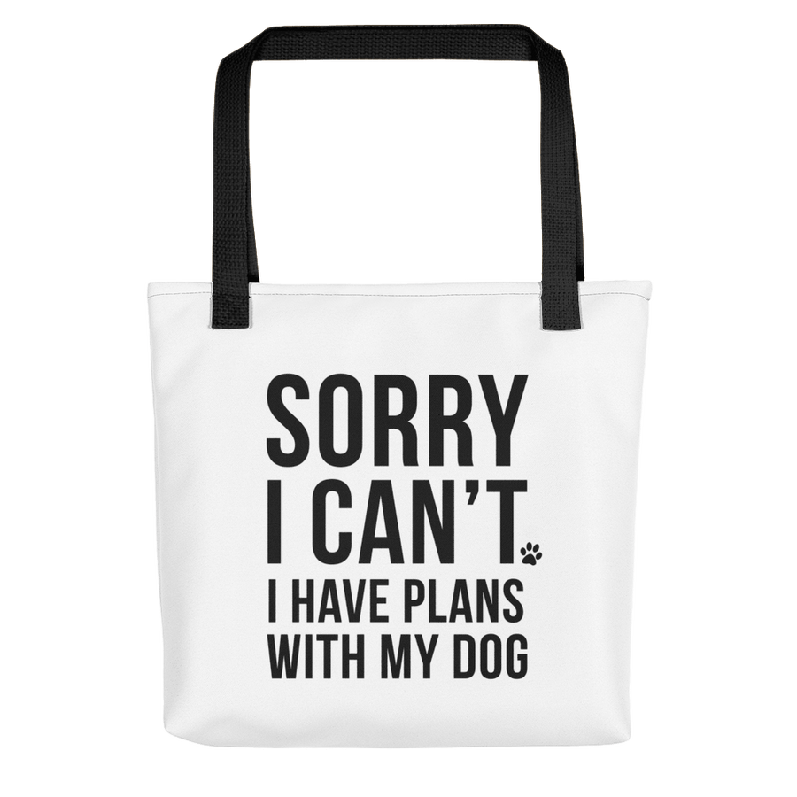 Sorry I Have Plans With My Dog Tote bag