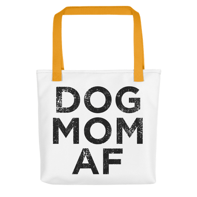 Dog Mom AF Tote bag