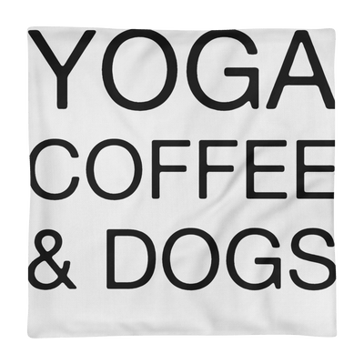 Yoga Coffee & Dogs Premium Pillow Case