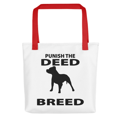Punish The Deed Not The Breed Tote bag
