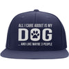 All I Care About Is My Dog Snapback Hat