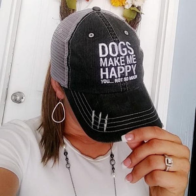 Dogs Make Me Happy, You...Not So Much Distressed Mesh Trucker Cap